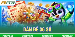 dàn đề 36 số