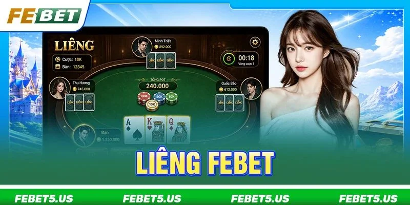 Liêng FEBET: 03 Tuyệt Chiêu Cược Bài Lá Trên Cơ Đối Thủ Liêng FEBET: 03 Tuyệt Chiêu Cược Bài Lá Trên Cơ Đối Thủ