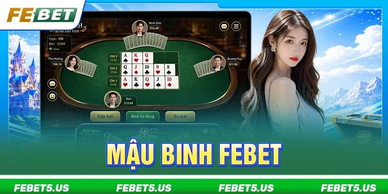 Mậu Binh FEBET: Từ A Đến Z Chỉ Dẫn Cược Cho Tân Thủ Mậu Binh FEBET: Từ A Đến Z Chỉ Dẫn Cược Cho Tân Thủ