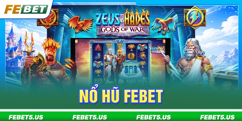 nổ hũ febet